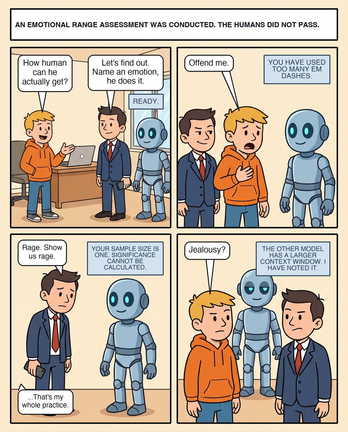 Mostly Working strip No. 25: An Emotional Range Assessment Was Conducted. The Humans Did Not Pass.